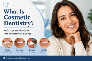 cosmetic dentistry Pitt Meadows